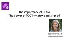 The importance of TEAM: The power of POCT when we are aligned